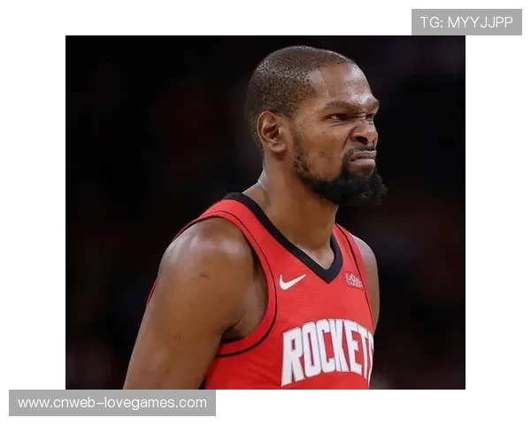 火箭杜兰特背靠背出战，球队需更多人分担其进攻压力